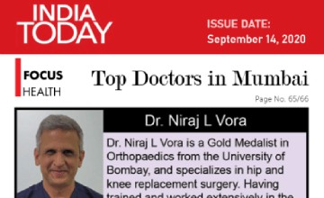 Dr. Niraj Vora is Now India Today’s ‘Top Orthopaedic & Joint Replacement Surgeon in Mumbai’ for 2020